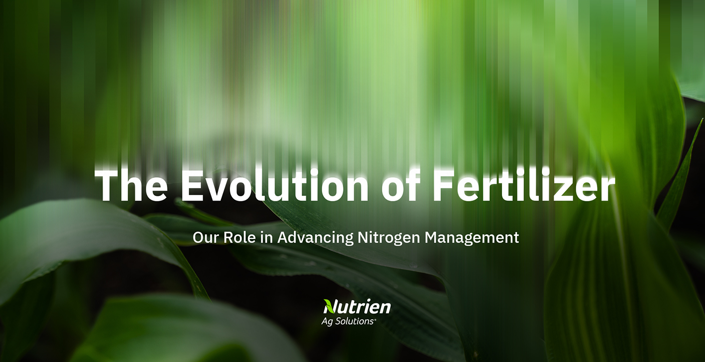 The Evolution of Fertilizer and Nitrogen Management